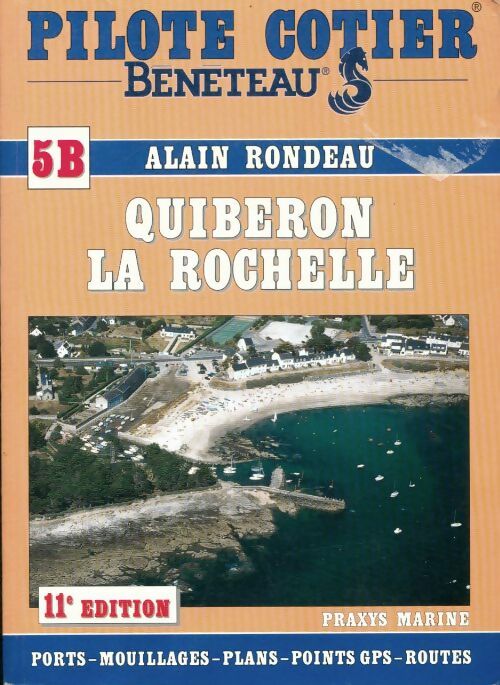 Livrenpoche : Quiberon - La Rochelle - Alain Rondeau - Livre