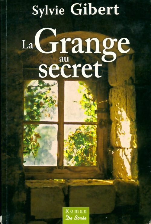 Livrenpoche : La Grange au secret - Sylvie Gibert - Livre