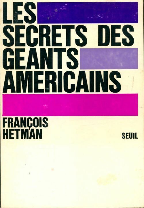 Livrenpoche : Les secrets des géants américains - François Hetman - Livre
