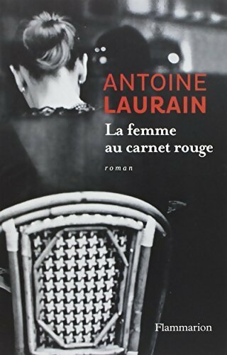 Livrenpoche : La femme au carnet rouge - Antoine Laurain - Livre