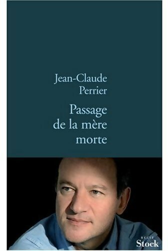 Livrenpoche : Passage de la mère morte - Jean-Claude Perrier - Livre