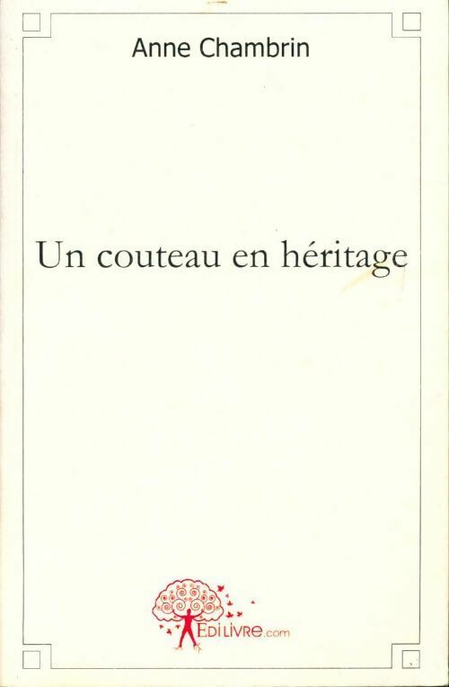 Livrenpoche : Un couteau en héritage - Anne Chambrin - Livre