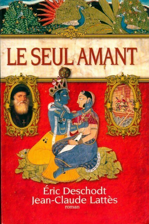 Livrenpoche : Le seul amant - Eric Deschodt - Livre