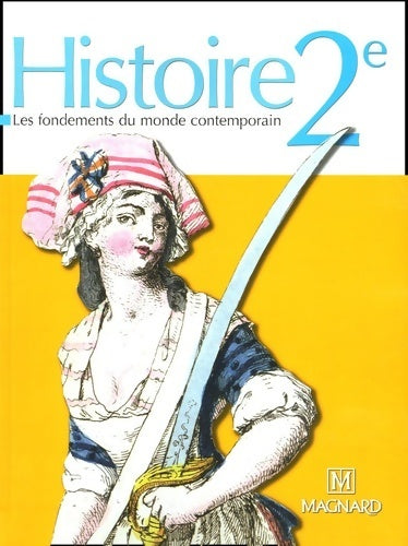 Livrenpoche : Histoire Seconde. Les fondements du monde contemporain - Collectif - Livre