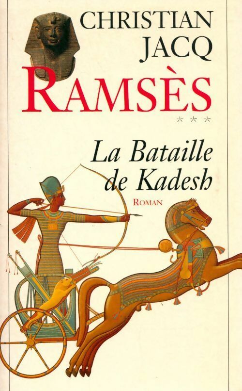Ramsès Tome III : La bataille de Kadesh - Christian Jacq -  Le Grand Livre du Mois GF - Livre