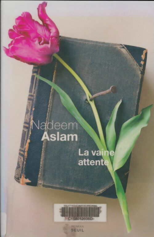 Livrenpoche : La vaine attente - Nadeem Aslam - Livre