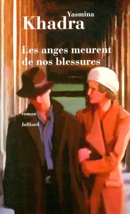 Livrenpoche : Les anges meurent de nos blessures - Yasmina Khadra - Livre
