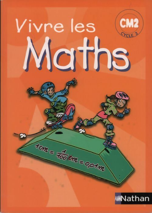 Livrenpoche : Vivre les maths CM2 cycle 3 - Louis Corrieu - Livre