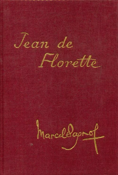 Livrenpoche : Jean de Florette Tome I : L'eau des collines - Marcel Pagnol - Livre