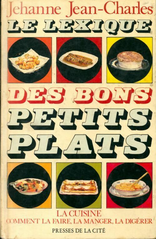 Livrenpoche : Le lexique des bons petits plats - Jehanne Jean-Charles - Livre