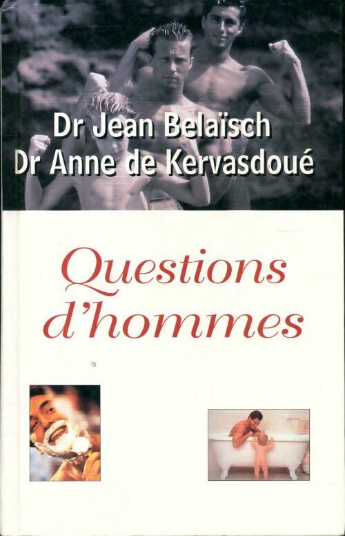 Livrenpoche : Questions d'hommes - Anne De Kervasdoué - Livre