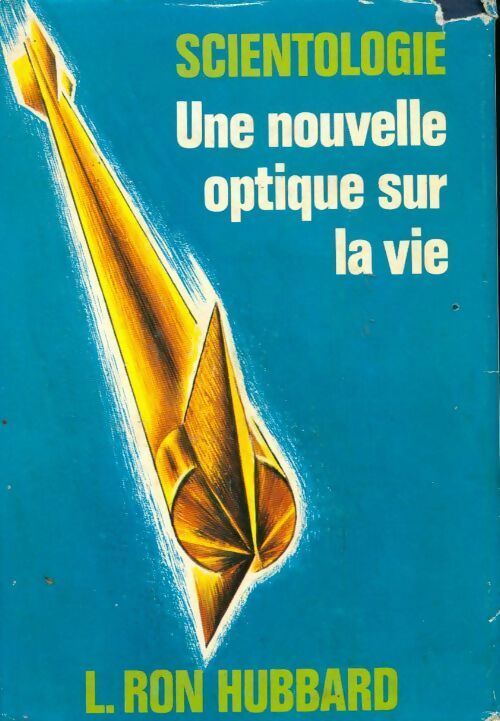 Livrenpoche : Scientologie. Une nouvelle optique sur la vie - Ron Hubbard Lafayette - Livre