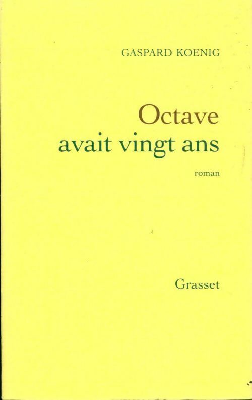 Livrenpoche : Octave avait vingt ans - Gaspard Koenig - Livre
