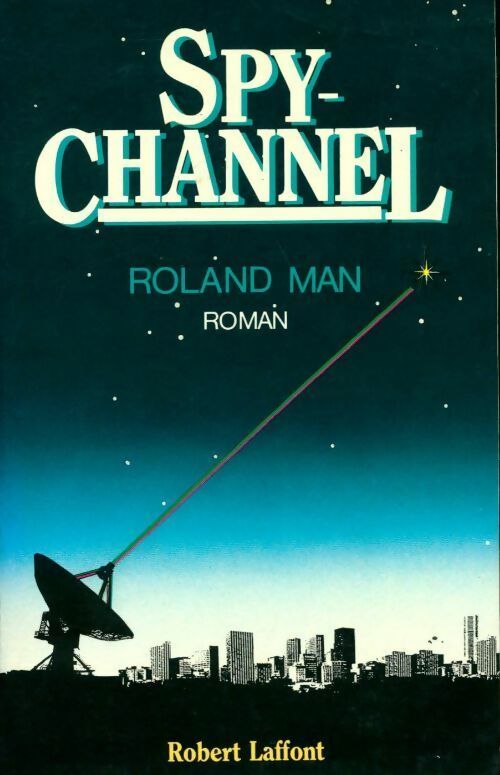 Livrenpoche : Spy channel - Roland Man - Livre