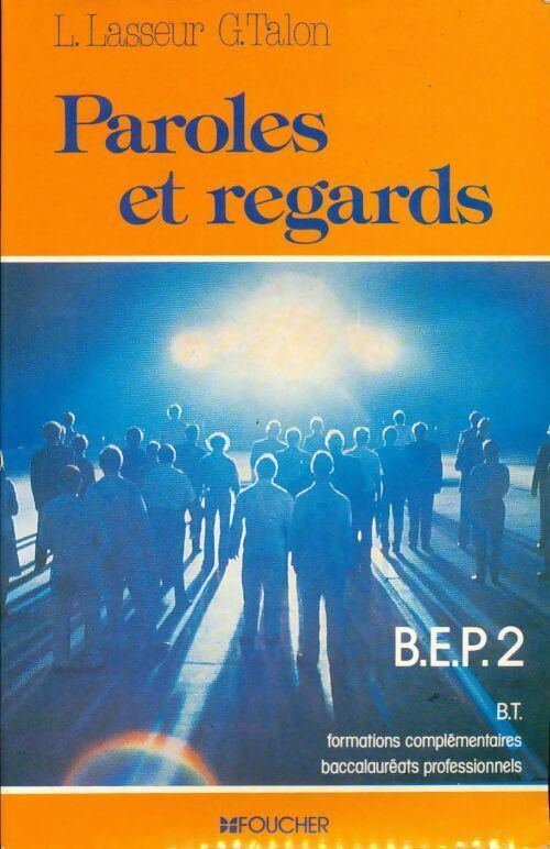 Livrenpoche : Paroles et regards BEP 2 - Louis Lasseur - Livre