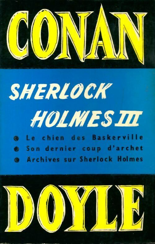 Livrenpoche : Oeuvres completes Sherlock Holmes Tome III - Arthur Conan Doyle - Livre