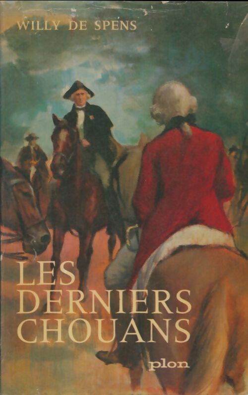 Livrenpoche : Les derniers chouans - Willy De Spens - Livre
