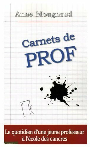 Livrenpoche : Carnets de prof - Anne Mougnaud - Livre
