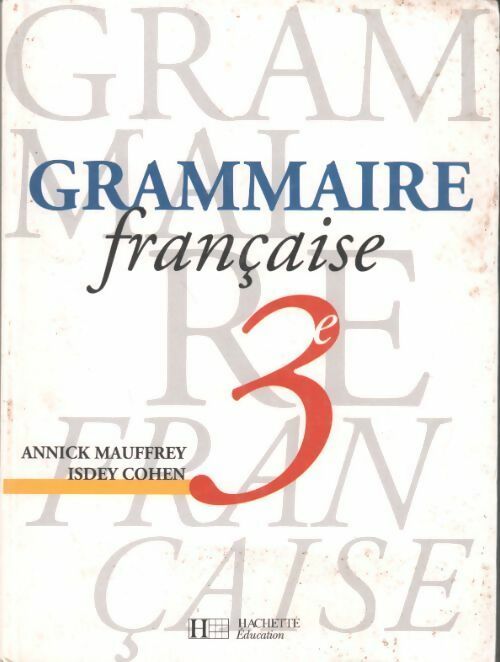 Livrenpoche : Grammaire française 3e - Annick Mauffrey - Livre