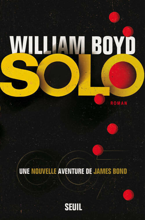 Solo - William Boyd -  Seuil GF - Livre