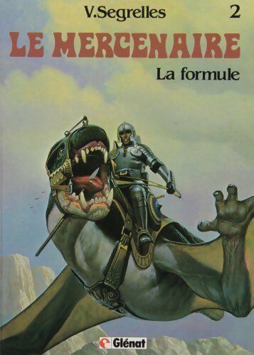 Livrenpoche : Le mercenaire Tome II : La formule - Segrelles - Livre