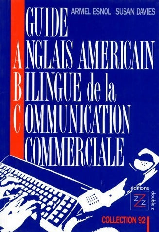 Livrenpoche : Guide en anglais américain bilingue de la communication commerciale - Armel Esnol, Susan Davies - Livre