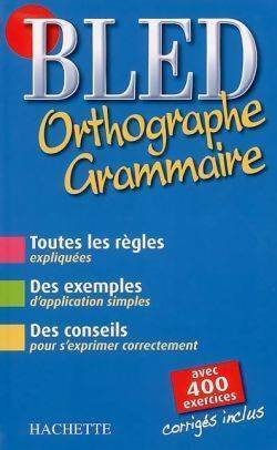 Livrenpoche : Bled orthographe-grammaire - Edouard Bled - Livre