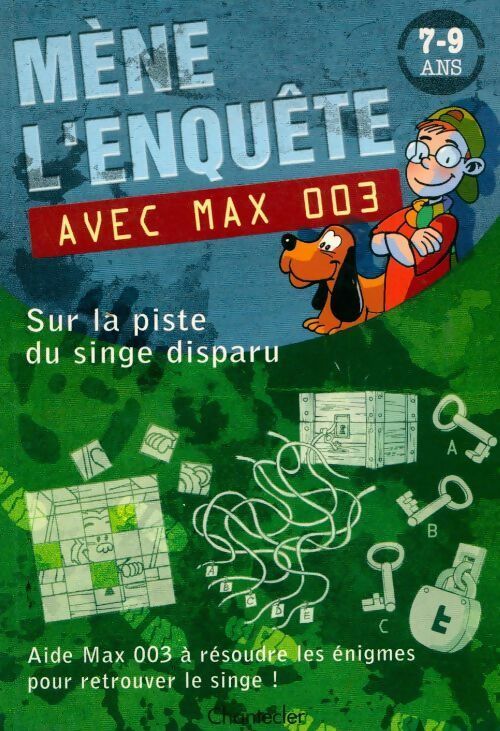Livrenpoche : Mène l'enquête avec max 003. Sur la piste du singe disparu - Son Tyberg - Livre