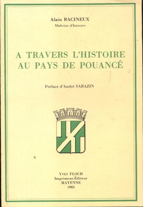 Livrenpoche : A travers l'histoire au pays de Pouancé - Alain Racineux - Livre