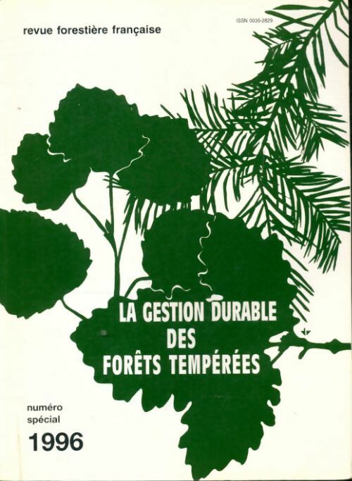 Livrenpoche : Revue forestière française numéro spécial : La gestion durable des forêts tempérées - Collectif - Livre
