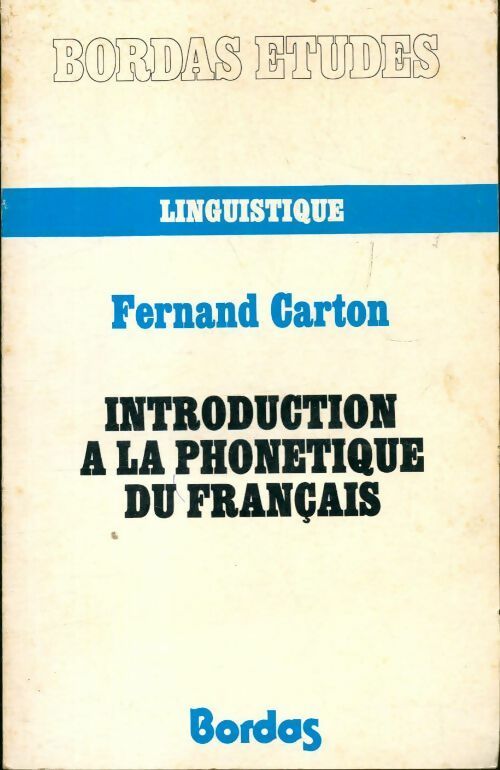 Livrenpoche : Introduction à la phonétique du français - Fernand Carton - Livre