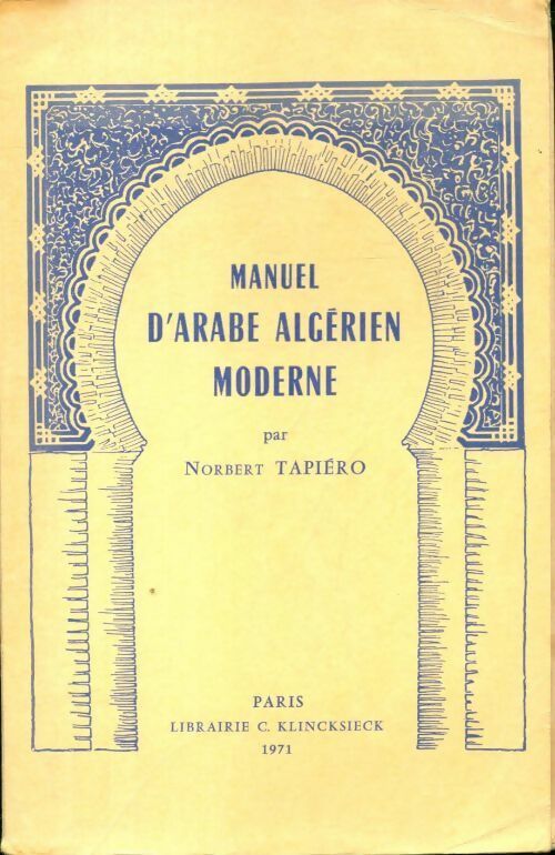 Livrenpoche : Manuel d' arabe algérien moderne - Norbert Tapiero - Livre