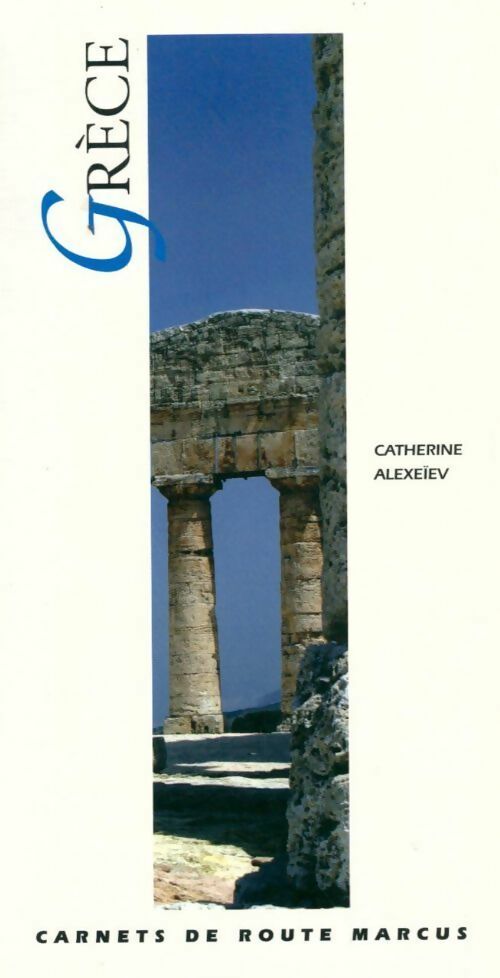 Grèce - Catherine Alexeïev -  Carnets de route - Livre