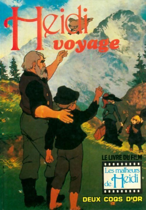 Livrenpoche : Heidi voyage. Le livre du film - Claude Saler - Livre