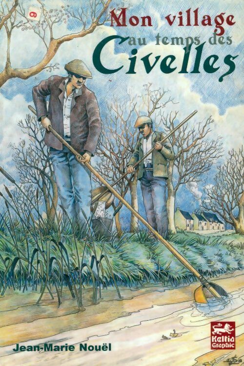 Livrenpoche : Mon village au temps des civelles - Jean-Marie Nouël - Livre