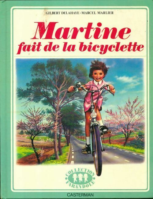 Livrenpoche : Martine fait de la bicyclette - Gilbert Delahaye - Livre