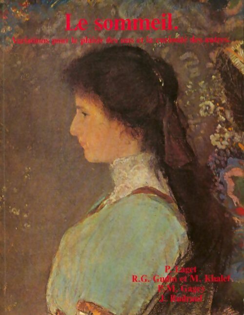 Livrenpoche : Le sommeil. Variations pour le plaisir des uns et la curiosité des autres - Collectif - Livre