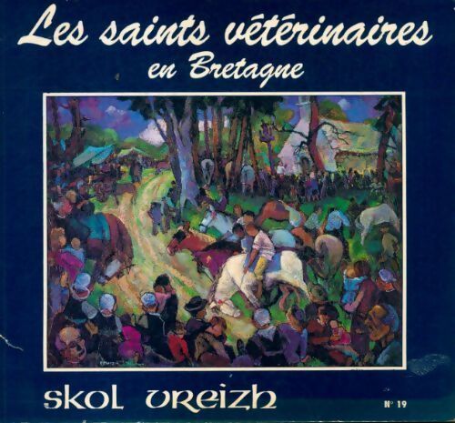 Livrenpoche : Les saints vétérinaires de Bretagne - Claude Millour - Livre
