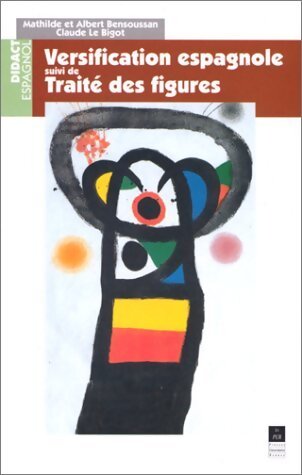Versification espagnole suivi de traité des figures - Albert Bensoussan - Livre
