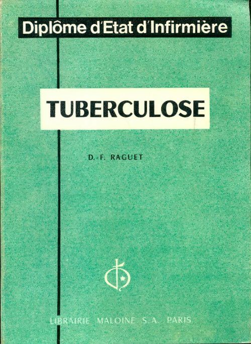 Livrenpoche : Tuberculose - D. F Raguet - Livre