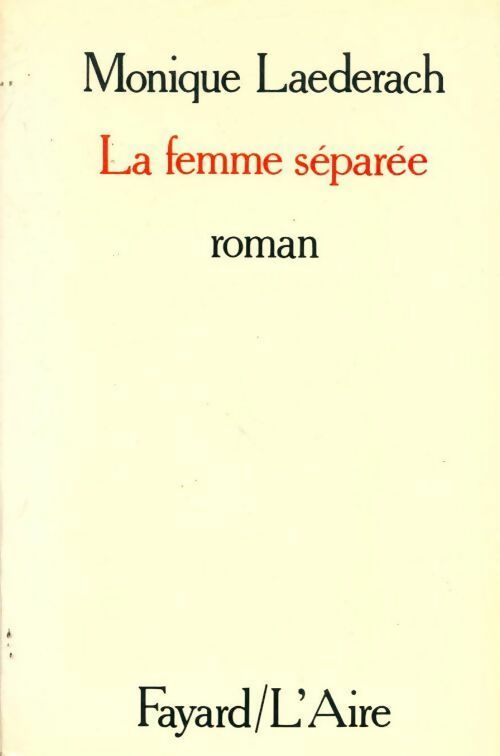 Livrenpoche : La femme séparée - Monique Laederach - Livre