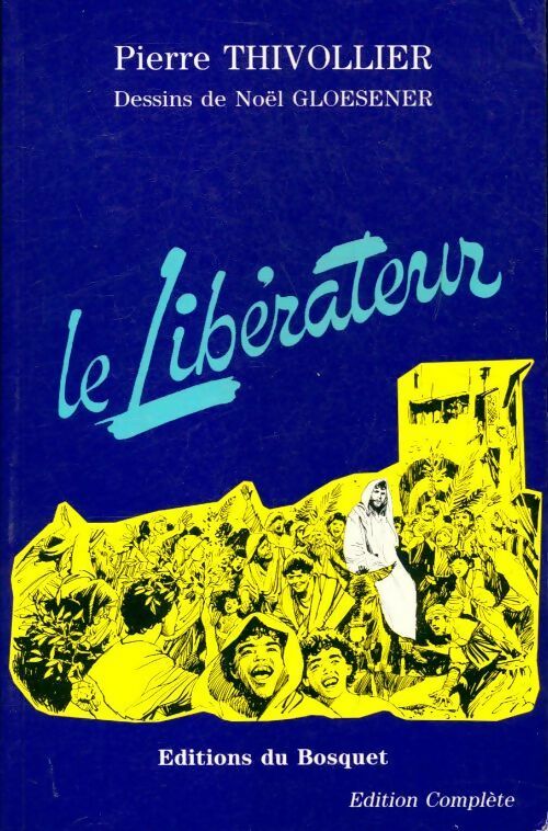 Livrenpoche : Le libérateur - P. Thivollier - Livre