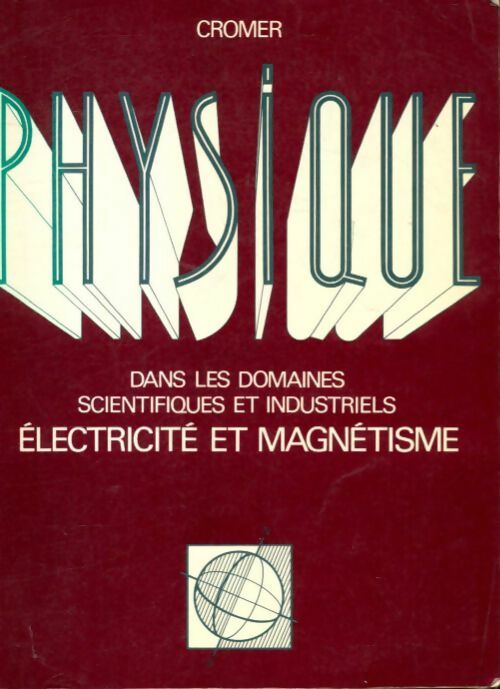 Livrenpoche : Physique dans les domaines scientifiques et industriels - Alan Cromer - Livre