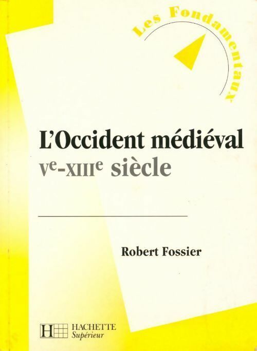 Livrenpoche : L'occident médiéval Ve-XIIIe siècle - Robert Fossier - Livre