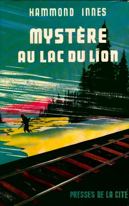 Mystère au lac du lion - Hammond Innes -  Presses de la Cité GF - Livre