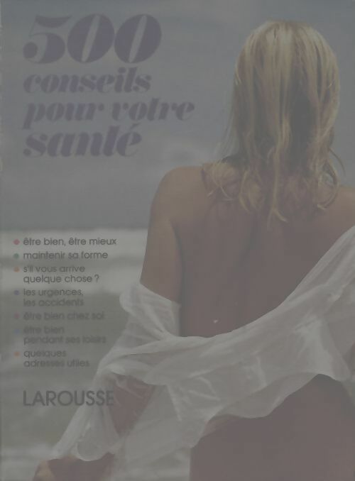 Livrenpoche : 500 conseils pour votre santé - Collectif - Livre