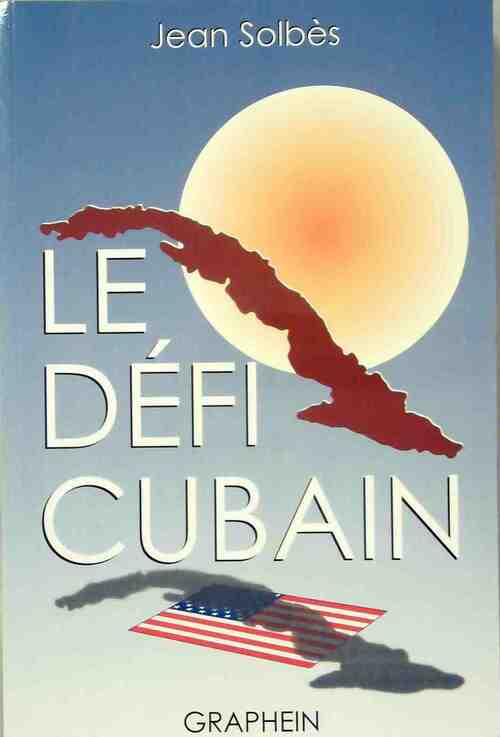 Livrenpoche : Le défi cubain - Jean Solbès - Livre