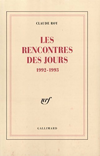 Livrenpoche : Les rencontres des jours (1992-1993) - Claude Roy - Livre