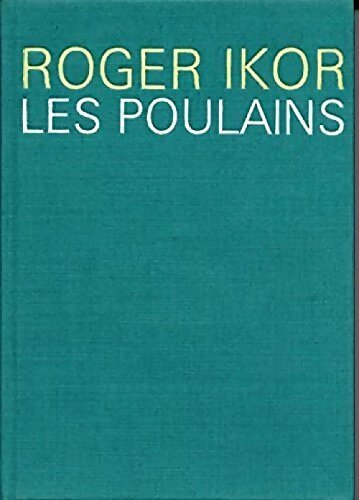Les poulains - Roger Ikor -  Cercle du Nouveau Livre - Livre