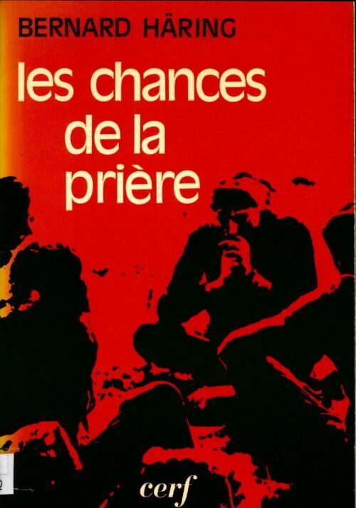 Livrenpoche : Les chances de la prière - Bernard Häring - Livre